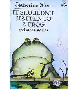 It Shouldn't Happen to a Frog and Other Stories