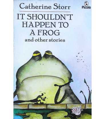 It Shouldn't Happen to a Frog and Other Stories