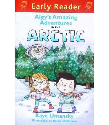 Algy's Amazing Adventures in the Arctic (Early Reader)