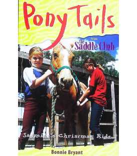 Jasmine's Christmas Ride (Pony Tails from The Saddle Club Book 4)