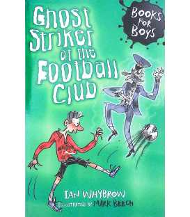 Ghost Striker at the Football Club (Books for Boys)