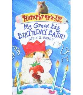 My Great Big Birthday Bash! (Humphrey's Tiny Tales)