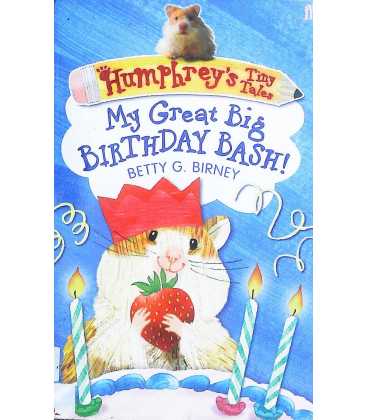 My Great Big Birthday Bash! (Humphrey's Tiny Tales)