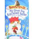 My Great Big Birthday Bash! (Humphrey's Tiny Tales)