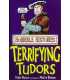 Terrifying Tudors (Horrible Histories)