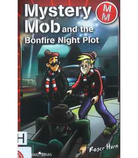 Mystery Mob and the Bonfire Night Plot