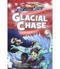 Glacial Chase (Out of the World)