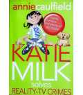 Katie Milk Solves Reality-TV Crimes