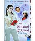 The School for Cool (The Social Experiments of Dorie Dilts)