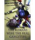 The Romans Were the Real Gangsters (It's True!)