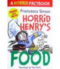 Horrid Henry's Food (A Horrid Factbook)