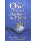 The Owl Who Was Afraid of the Dark