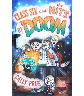 Class Six and the Nits of Doom