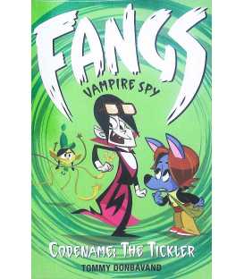 Codename: The Tickler (Fangs Vampire Spy)