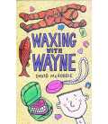 Waxing with Wayne