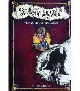 Smugglers' Mine (Something Wickedly Weird)