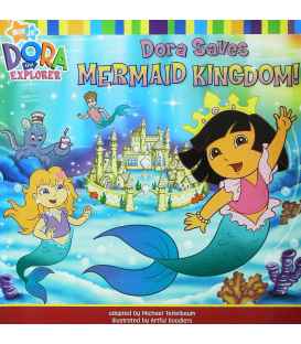 Dora Saves Mermaid Kingdom (Dora the Explorer)