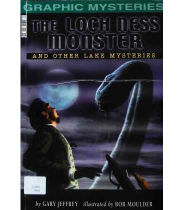 The Loch Ness Monster and Other Lake Mysteries