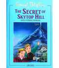 The Secret of Skytop Hill and Other Stories