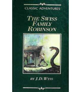 The Swiss Family Robinson (Classic Adventures)