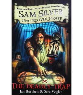 The Deadly Trap (Sam Silver Undercover Pirate)