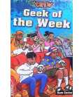 Geek of the Week (The Crew)