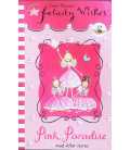 Pink Paradise and Other Stories (Felicity Wishes)