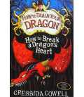 How to Break a Dragon's Heart (How to Train Your Dragon)