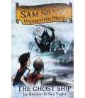 The Ghost Ship (Sam Silver Undercover Pirate)