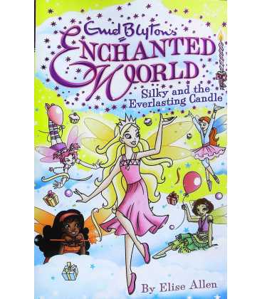 Silky and the Everlasting Candle (Enid Blyton's Enchanted World)