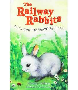 Fern and the Dancing Hare (The Railway Rabbits)