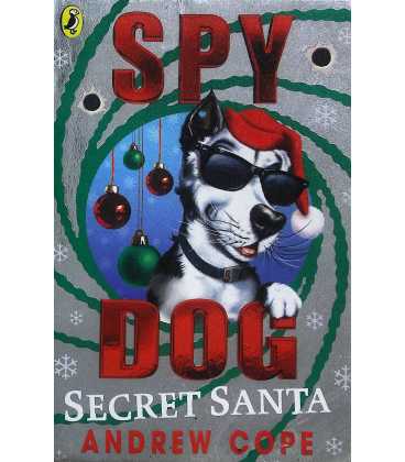 Spy Dog Secret Santa (Spy Dog Series)