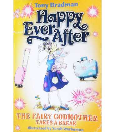 The Fairy Godmother Takes a Break (Happy Ever After)