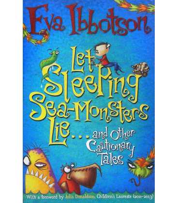 Let Sleeping Sea-Monsters Lie and Other Cautionary Tales