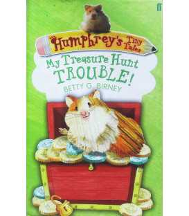 My Treasure Hunt Trouble! (Humphrey's Tiny Tales)