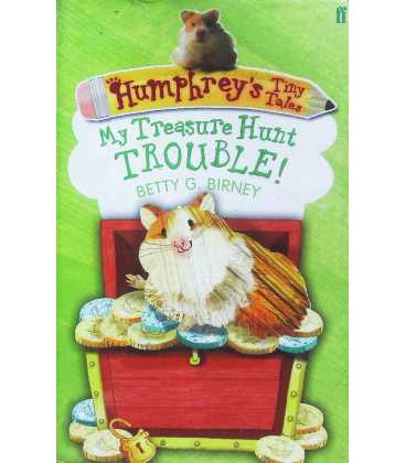 My Treasure Hunt Trouble! (Humphrey's Tiny Tales)