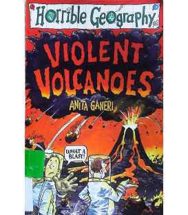 Violent Volcanoes (Horrible Geography)