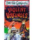 Violent Volcanoes (Horrible Geography)