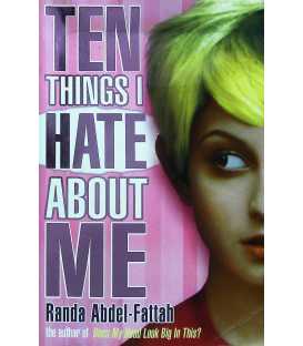 Ten Things I Hate About Me