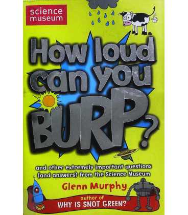 How Loud Can You Burp? (Science Museum)