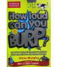 How Loud Can You Burp? (Science Museum)