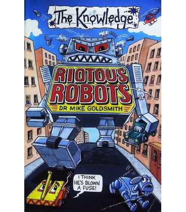 Riotous Robots (The Knowledge)