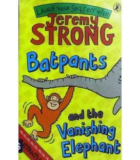 Batpants And the Vanishing Elephant