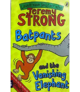 Batpants And the Vanishing Elephant