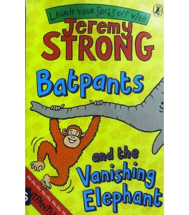 Batpants And the Vanishing Elephant