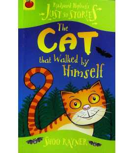 The Cat That Walked by Himself (Just So Stories)