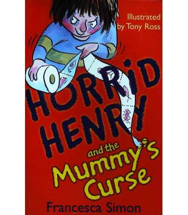 Horrid Henry and the Mummy's Curse