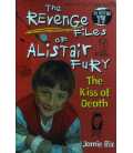 The Kiss of Death (The Revenge Files of Alistair Fury)