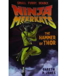 The Hammer of Thor (Ninja Meerkats)