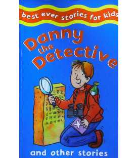 Danny the Detective and Other Stories (Best Ever Stories for Kids)
